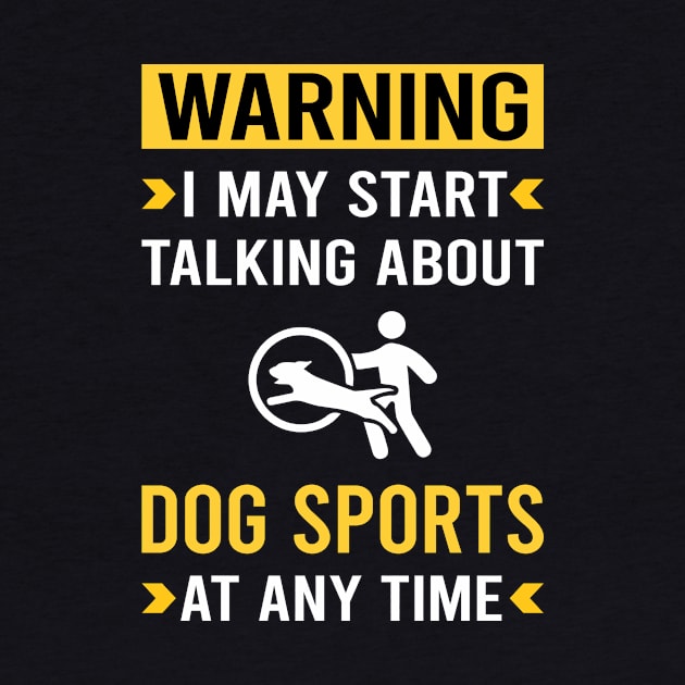 Warning Dog Sport by Good Day